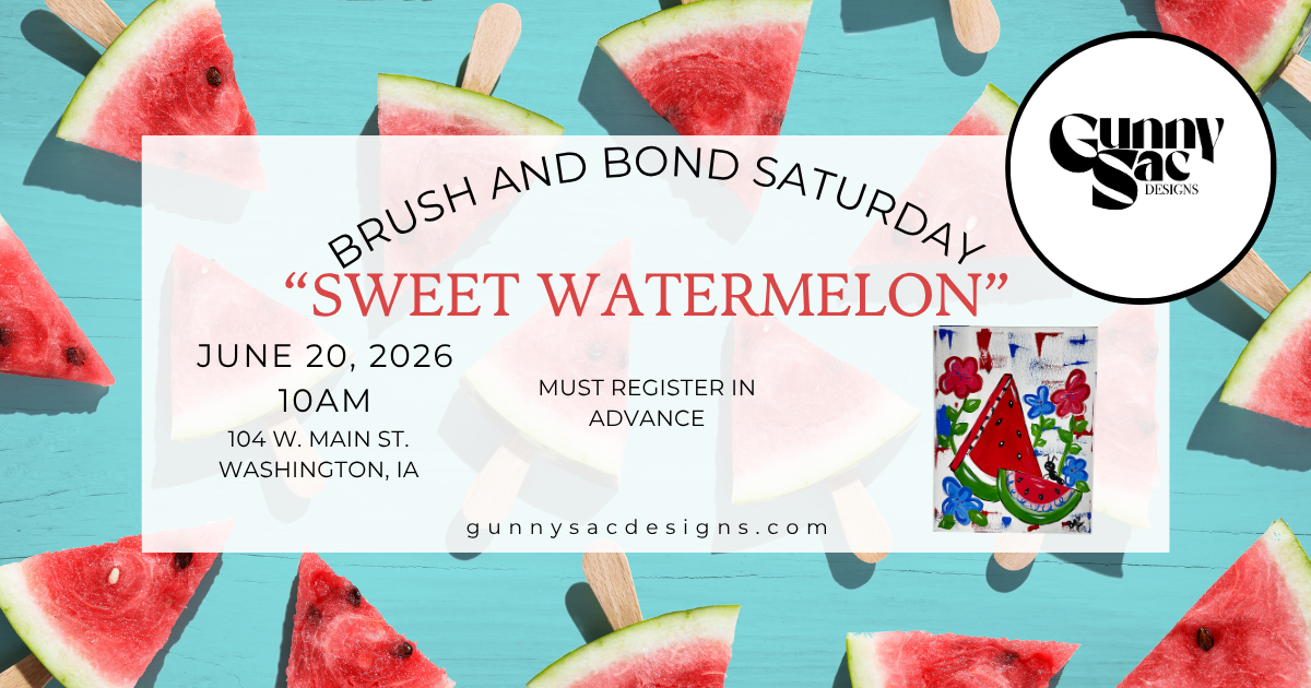 Brush and Bond Saturday- "Sweet Watermelon"