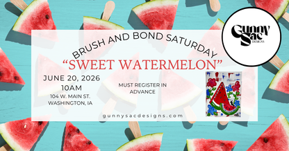 Brush and Bond Saturday- "Sweet Watermelon"